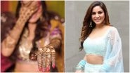 Bride-To-Be Shraddha Arya Gives A Glimpse Of Her Engagement Ring During Mehendi Ceremony (View Pics)