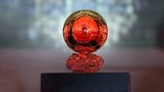 Ballon d&rsquo;Or 2021 Ceremony Live Streaming Online &  Time in India: When and Where To Watch Ballon d&rsquo;Or Award Ceremony in IST?