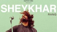 Sheykhar Ravjiani to Release His First Non-Film Hindi Pop Song Titled &lsquo;Rang&rsquo;