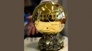 Countdown to Ballon d&rsquo;Or 2021 Begins! France Football Gives a Glimpse of the Prized Possession Ahead of Winner Announcement! (Watch Video)