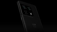 OnePlus 10 Series Launch Timeline Revealed, Enters Private Testing in China & Europe: Report