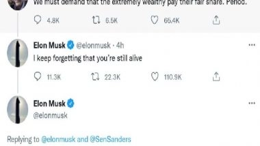 World News | 'Keep Forgetting You're Still Alive' Elon Musk Strikes Back at US Senator Bernie Sanders' 'extremely Wealthy' Tweet