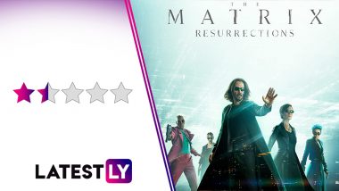 The Matrix Resurrections Movie Review: Keanu Reeves’ Fourth Film in the Sci-Fi Franchise Is a Disappointingly Forgettable Outing (LatestLY Exclusive)