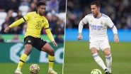 Chelsea Transfer News Update: Real Madrid Target Reece James, Set To Offer Eden Hazard In Swap Deal