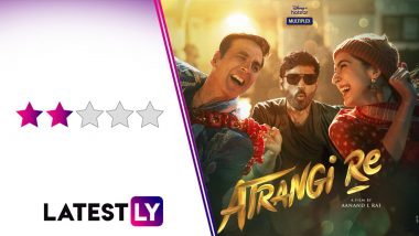 Atrangi Re Movie Review: Dhanush and AR Rahman Own This Floundering Unusual Love Triangle, Co-Starring Akshay Kumar and Sara Ali Khan (LatestLY Exclusive)