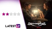 Decoupled Review: R Madhavan and Surveen Chawla's Netflix Series is a Never-Ending Rant That Lacks Purpose or Consequence (LatestLY Exclusive)