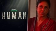 Human: Shefali Shah Opens Up About Her Role as Doctor Gauri Nath in Disney+ Hotstar Series