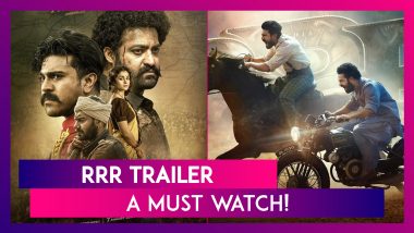 RRR Trailer: SS Rajamouli’s Magnum Opus Featuring Jr NTR, Ram Charan, Alia Bhatt, Ajay Devgn Just Cannot Be Missed!