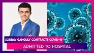 Sourav Ganguly Contracts Covid-19, Admitted To Hospital