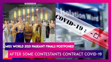 Miss World 2021 Pageant Finals Postponed After Some Contestants Contract Covid-19