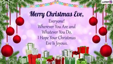 Christmas Eve 2021 Wishes & Messages: Send HD Images, WhatsApp Greetings, Wallpapers, Quotes & SMS to Your Loved Ones a Day Before Xmas!