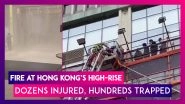 Hong-Kong: Dozens Injured After Major Fire In World Trade Centre High-Rise, Hundreds Trapped