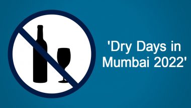 Dry Days in Mumbai in 2022: Download Full List of Dates of Festivals and Events When Alcohol Will Not Be Available for Sale in the Maximum City