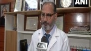 India News | We Are Preparing for Diagnosis, Gene Sequencing of 'Omicron' Variant on Large Scale, Says Senior LNJP Doctor