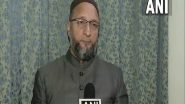 India News | Winter Session: Asaduddin Owaisi Moves Notice in LS to Oppose Election Laws (Amendment) Bill 2021