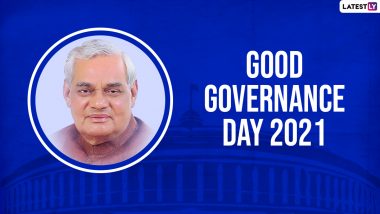 Good Governance Day 2021: Date, History, Objective and Significance of the Momentous Day To Celebrate the Birth Anniversary of Atal Bihari Vajpayee