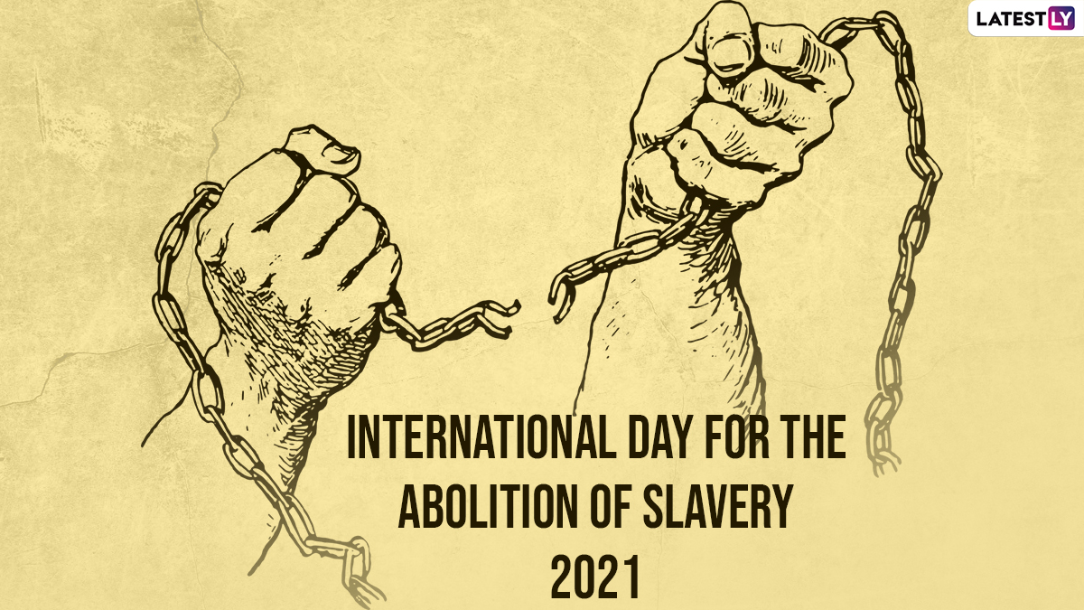 Festivals Events News International Day For The Abolition Of   International Day For The Abolition Of Slavery 2021 1 