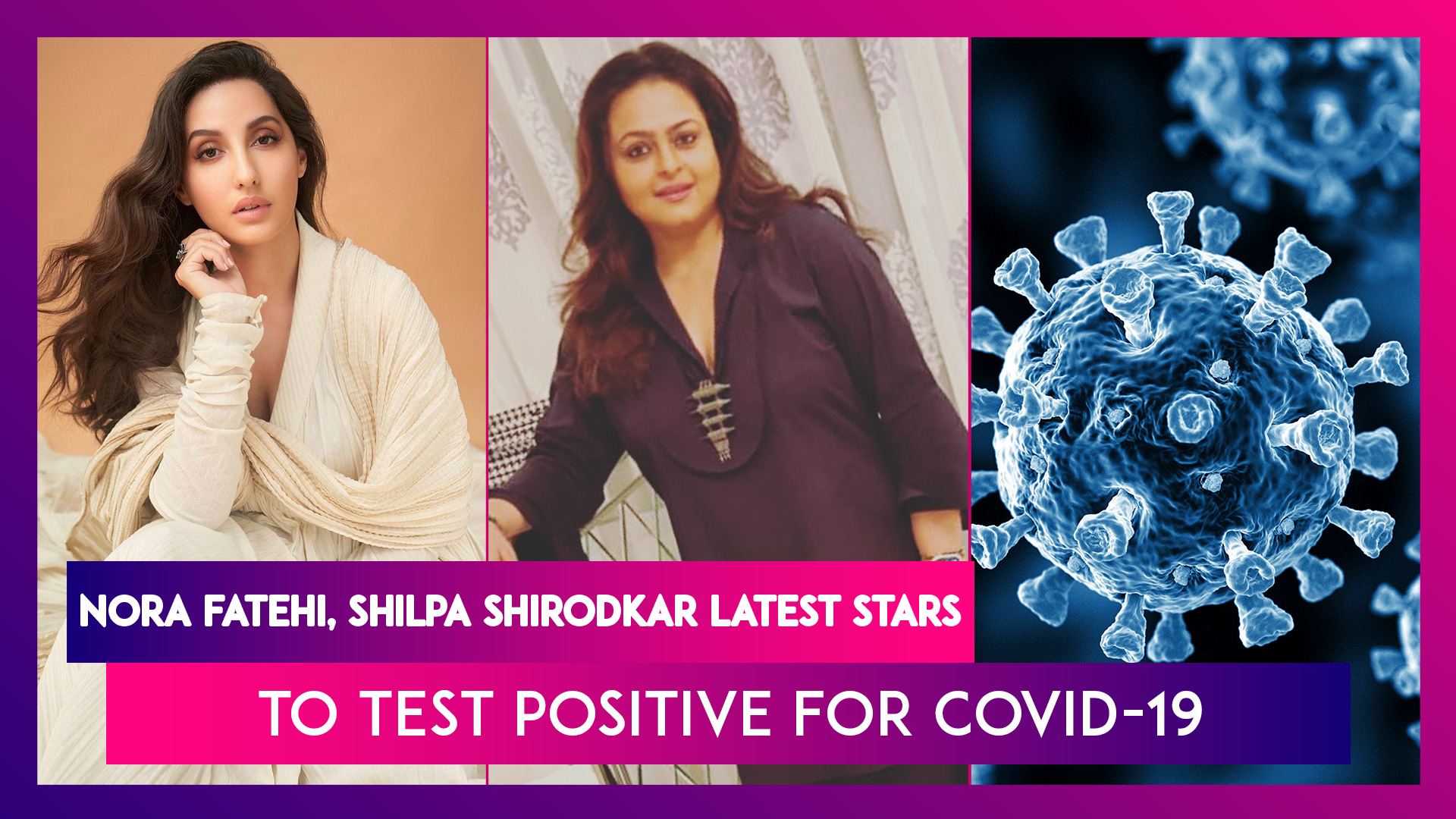 Shilpa Shirodkar Xxx Sex - Nora Fatehi, Shilpa Shirodkar Latest Stars To Test Positive For COVID-19 |  ðŸ“¹ Watch Videos From LatestLY