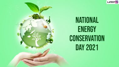 National Energy Conservation Day 2021: Date, Theme, Objective and Significance - All You Need To Know About Energy Conservation