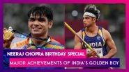 Happy Birthday Neeraj Chopra: 5 Major Achievements of India&rsquo;s Golden Boy