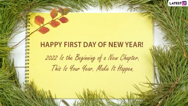 Happy New Year 2022 Greetings For First Day of The Year: WhatsApp Messages, HNY Images, HD Wallpapers, Quotes, Status and Captions to Send on January 1
