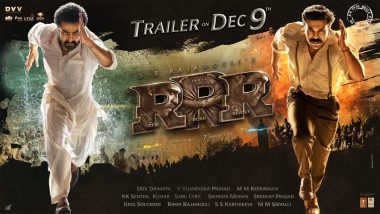 RRR: Trailer of Ram Charan, Jr NTR’s Magnum Opus To Be Out On December 9! (View Poster)