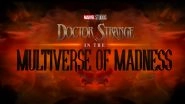 Doctor Strange in the Multiverse of Madness: From Wanda Maximoff to Shuma Gorath, 7 Things We Learned From the Teaser of Benedict Cumberbatch's Marvel Film!