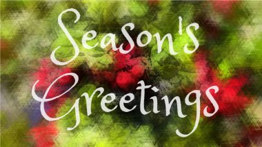 Season's Greetings 2021 Wishes & Messages: Send Images, Quotes, HD Wallpapers, Merry Christmas & Happy Holidays Telegram Pics and WhatsApp GIFs to Loved Ones