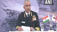 India News | Indian Navy Closely Watching Chinese Activities, Capable of Defending National Interests: Admiral R Hari Kumar