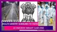 Union Health Ministry Guidelines To State Governments As Omicron Variant Cases Rise