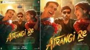 Atrangi Re Early Review: Sara Ali Khan, Dhanush and Akshay Kumar&rsquo;s Disney+ Hotstar Film Opens to Positive Response From Critics!