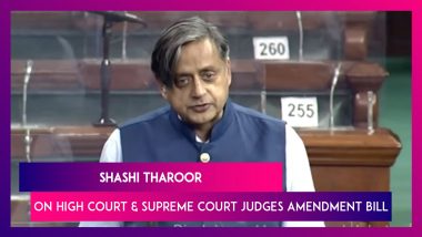 Shashi Tharoor On High Court And Supreme Court Judges Amendment Bill