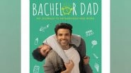 Entertainment News | Tusshar Kapoor's Book 'Bachelor Dad' Unveils His Unconventional Journey to Fatherhood