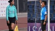 Sports News | AFC Asian Cup India: Ranjita Tekcham, Uvena Fernandes Appointed as Match Officials