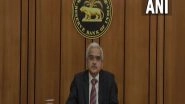 India News | RBI Keeps Interest Rates Untouched, Continues Accommodative Stance