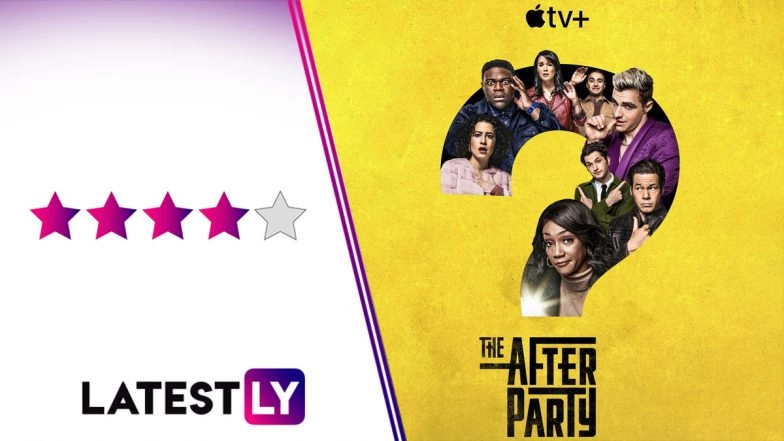 Review: The Afterparty, Streaming on Apple TV+, is a Must Watch!