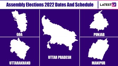 Assembly Elections 2022 Dates And Full Schedule Announced by EC: Voting to Take Place Between Feb 10 And March 7 in UP, Punjab, Uttarakhand, Manipur, Goa; Results on March 10