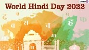 World Hindi Day 2022 Wishes & Greetings: WhatsApp Status, Images, HD Wallpapers and SMS To Celebrate Vishwa Hindi Diwas