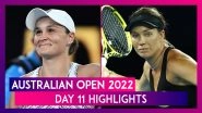Australian Open 2022 Day 11 Highlights: Top Results, Major Action From Tennis Tournament