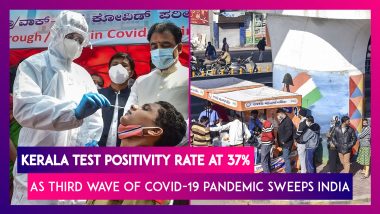 Kerala Test Positivity Rate At 37% As Third Wave Of COVID-19 Pandemic Sweeps India