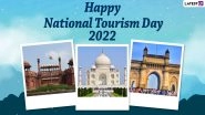 National Tourism Day 2022 Date & Significance: Celebrating India&rsquo;s Rich Historic and Cultural Heritage