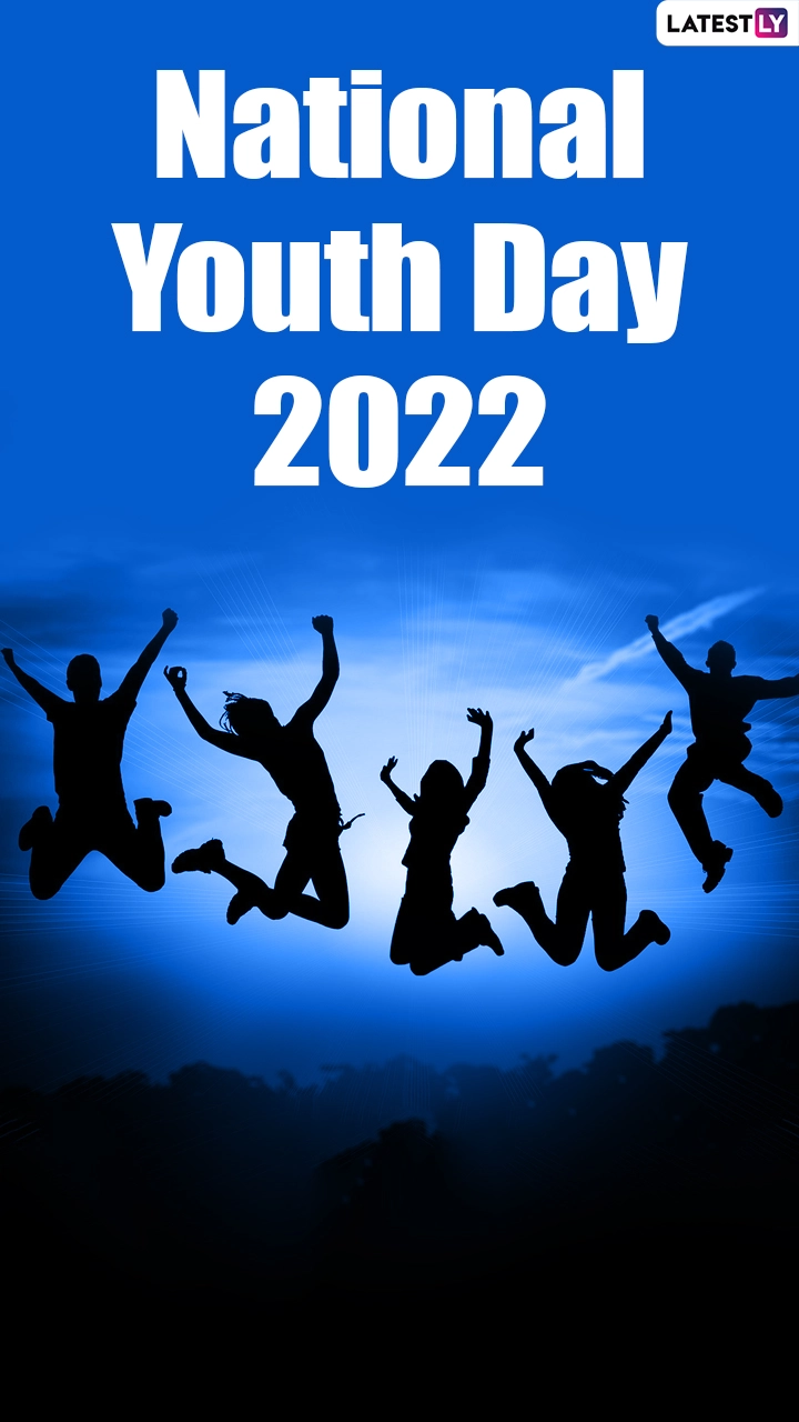 National Youth Day 2022: Wishes, Greetings, Messages and Quotes To Celebrate Yuva Diwas
