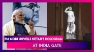 PM Narendra Modi Unveils Netaji Subhas Chandra Bose&rsquo;s Hologram At India Gate