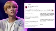 BTS' Suga aka Min Yoongi Recovers From COVID-19, Big Hit Music Confirms 'His Quarantine Has Concluded' (View Tweet)