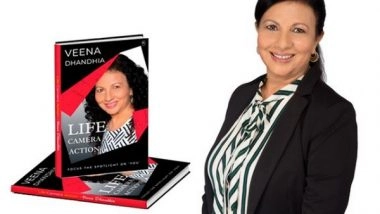 Business News | 'Life-Camera-Action' by Veena Dhandhia, Inspires Readers to Focus the Spotlight on 'You'