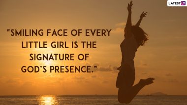 National Girl Child Day 2022 Quotes: Warm Wishes, WhatsApp Messages & Empowering Quotes For Female to Promote Awareness About Rights of Young Girls