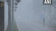 India News | 21 Delhi-bound Trains Delayed Due to Fog