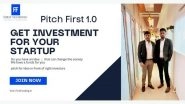 Business News | First Funding's 'Pitch First 1.0' Startup Event All Set to Launch in February