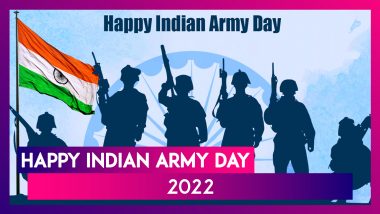 Army Day 2022 in India Wishes: Inspirational Quotes, Messages & Encouraging Words for Brave Soldiers