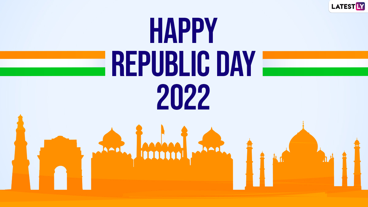 Republic Day 2022 Images & Gantantra Diwas HD Wallpapers for Free Download  Online: Wish Happy 73rd Republic Day on 26 January With Jai Hind Messages,  GIFs and Greetings | ?? LatestLY